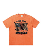 Proud To Be America Independence Day Custom T-shirts