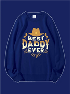 Best Daddy Ever Custom Sweatshirt - Emma Bridess