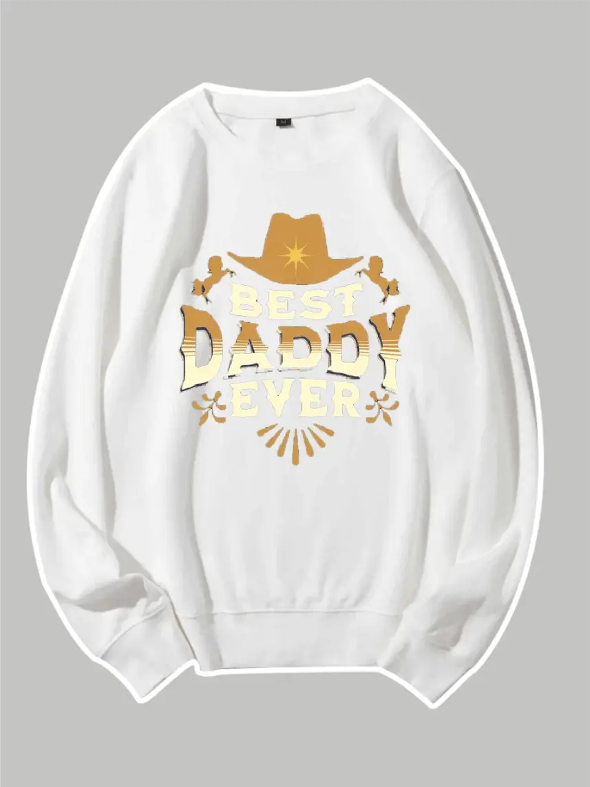 Best Daddy Ever Custom Sweatshirt - Emma Bridess