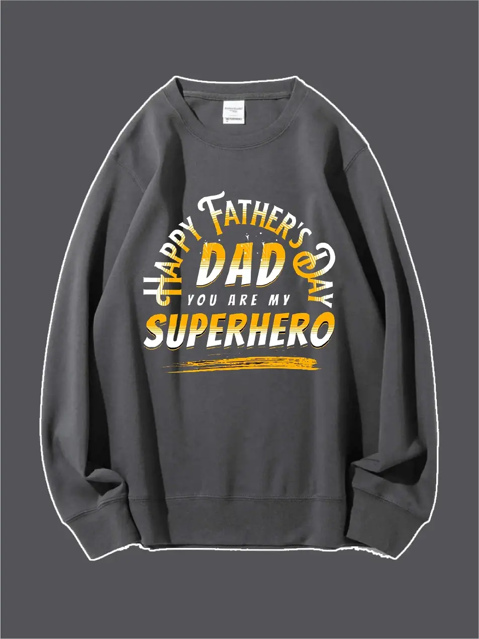 Dad You Are My Superhero Custom Sweatshirt