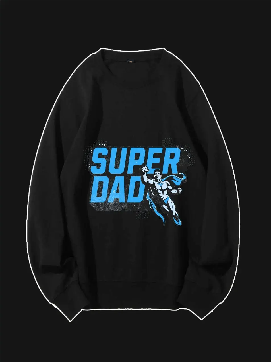 Super Dad Custom Sweatshirt