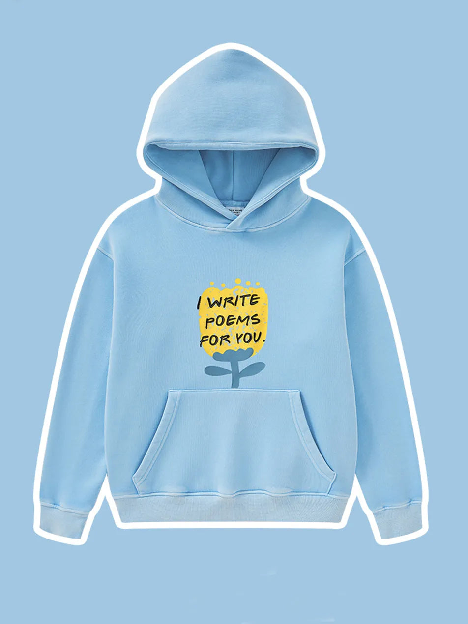 I Write Poems to You Kids Hoodie