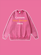 Custom Your Design Here Embroidery Sweatshirt