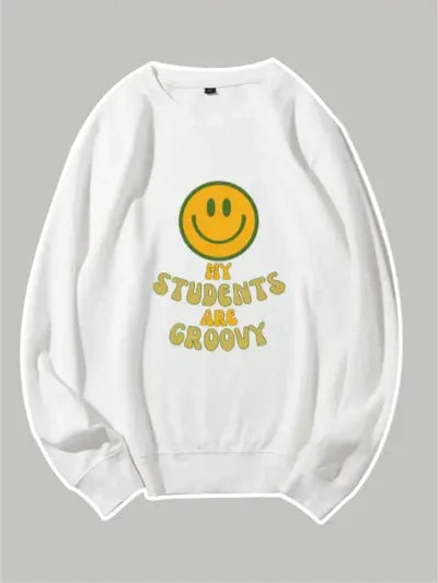 My Students Are Groovy Custom Sweatshirt