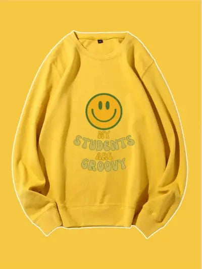 My Students Are Groovy Custom Sweatshirt