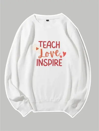 Teach Love Inspire Custom Sweatshirt