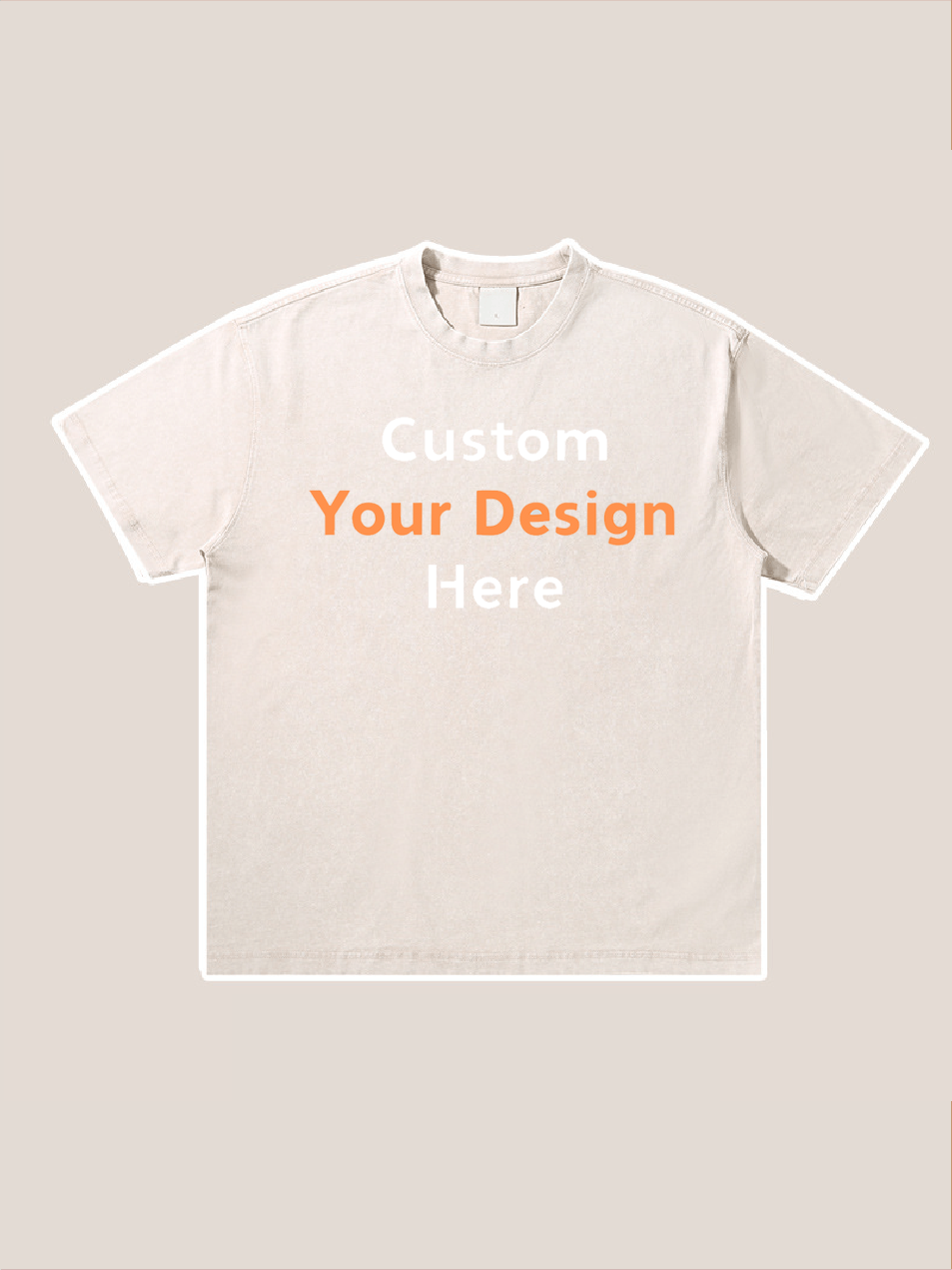 Custom Your Design Here Printed T-Shirt