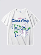 Happy Vibes Only Custom T-shirt