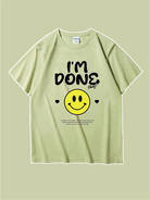 I'm Done Custom T-shirt