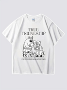 True Friendship Custom T-shirt